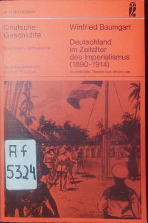 Bild des Verkufers fr Deutschland im Zeitalter des Imperialismus. Deutsche Geschichte ; 4. (1890 - 1914) ; Grundkrfte, Thesen und Strukturen. zum Verkauf von Antiquariat Bookfarm