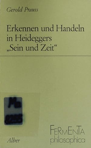 Bild des Verkufers fr Erkennen und Handeln in Heideggers 'Sein und Zeit'. zum Verkauf von Antiquariat Bookfarm