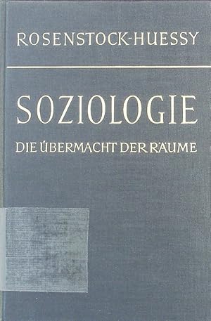 Die Übermacht der Räume. Soziologie 1.