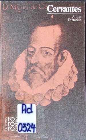 Seller image for Miguel de Cervantes. mit Selbstzeugnissen und Bilddokumenten. for sale by Antiquariat Bookfarm