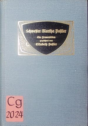 Imagen del vendedor de Schwester Martha Postler. Ein Frauenleben im Dienste der deutschen Blindenmission in China, geschildert. a la venta por Antiquariat Bookfarm