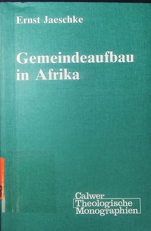 Bild des Verkufers fr Gemeindeaufbau in Afrika. Die Bedeutung Bruno Gutmanns fr das afrikanische Christentum. zum Verkauf von Antiquariat Bookfarm