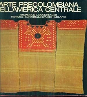 Seller image for Arte precolombiana nell'America centrale. for sale by FIRENZELIBRI SRL