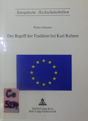 Bild des Verkufers fr Der Begriff der Tradition bei Karl Rahner. zum Verkauf von Antiquariat Bookfarm