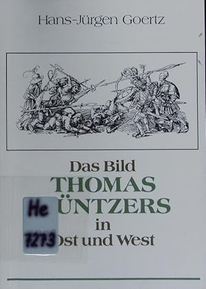 Seller image for Das Bild Thomas Mntzers in Ost und West. for sale by Antiquariat Bookfarm