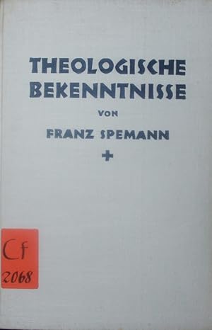 Bild des Verkufers fr Theologische Bekenntnisse. Erfahrungen und Studien. zum Verkauf von Antiquariat Bookfarm