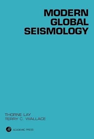 Bild des Verkufers fr Modern Global Seismology (International Geophysics): Volume 58 zum Verkauf von WeBuyBooks