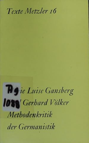 Seller image for Methodenkritik der Germanistik. materialistische Literaturtheorie und brgerliche Praxis. for sale by Antiquariat Bookfarm