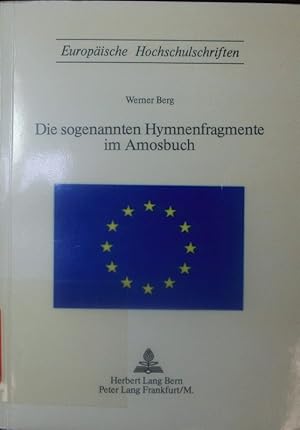 Bild des Verkufers fr Die sogenannten Hymnenfragmente im Amosbuch. zum Verkauf von Antiquariat Bookfarm