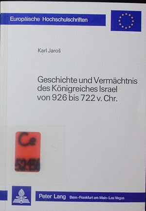 Seller image for Geschichte und Vermchtnis des Knigreiches Israel von 926 bis 722 v. Chr. for sale by Antiquariat Bookfarm