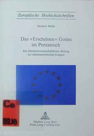 Bild des Verkufers fr Das 'Erscheinen' Gottes im Pentateuch. Ein literaturwissenschaftlicher Beitrag zur alttestamentlichen Exegese. zum Verkauf von Antiquariat Bookfarm