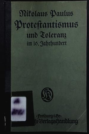 Imagen del vendedor de Protestantismus und Toleranz im 16. Jahrhundert. a la venta por Antiquariat Bookfarm
