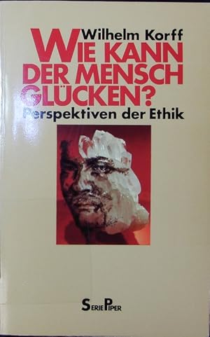 Seller image for Wie kann der Mensch glcken? Perspektiven d. Ethik. for sale by Antiquariat Bookfarm