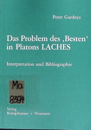 Bild des Verkufers fr Das Problem des 'Besten' in Platons 'Laches'. Interpretation und Bibliographie. zum Verkauf von Antiquariat Bookfarm