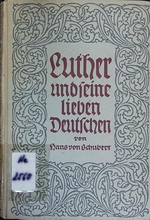 Seller image for Luther und seine lieben Deutschen. Eine Volksschrift zur Reformationsfeier. for sale by Antiquariat Bookfarm