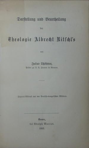 Bild des Verkufers fr Darstellung und Beurtheilung der Theologie Albrecht Ritschl's. zum Verkauf von Antiquariat Bookfarm