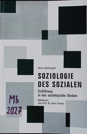 Imagen del vendedor de Soziologie des Sozialen. Einfhrung in das soziologische Denken. a la venta por Antiquariat Bookfarm