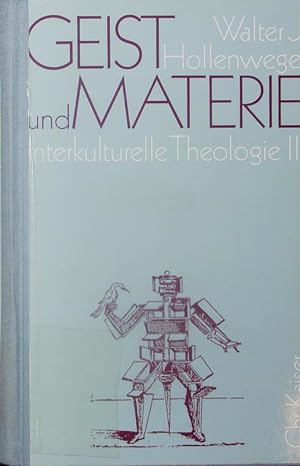 Bild des Verkäufers für Geist und Materie. Interkulturelle Theologie ; 3. zum Verkauf von Antiquariat Bookfarm