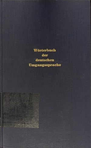 Bild des Verkufers fr Wrterbuch der deutschen Umgangssprache ; 2: 10000 neue Ausdrcke von A - Z. zum Verkauf von Antiquariat Bookfarm