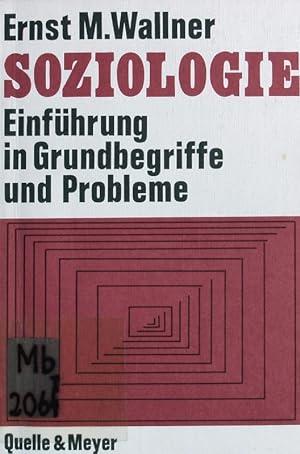 Imagen del vendedor de Soziologie. Einfhrung in Grundbegriffe und Probleme. a la venta por Antiquariat Bookfarm