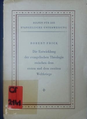 Bild des Verkufers fr Die Entwicklung der evangelischen Theologie zwischen dem ersten und dem zweiten Weltkriege. zum Verkauf von Antiquariat Bookfarm