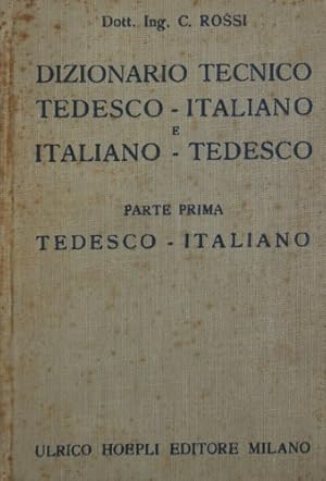 Bild des Verkufers fr Dizionario tecnico tedesco - italiano. Parte prima. zum Verkauf von FIRENZELIBRI SRL