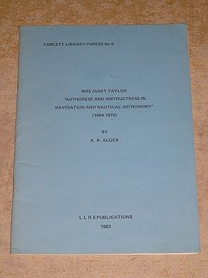 Seller image for Mrs Janet Taylor 'authoress and instructress in navigation and nautical astronomy' (1804-1870) (Fawcett Library papers) for sale by Neo Books