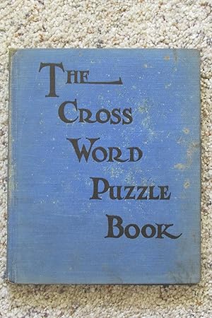 Seller image for The Cross Word (Crossword) Puzzle Book -- Second Printing of First Crossword Puzzle Book Ever Published for sale by Magus Books of Sacramento
