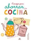 Imagen del vendedor de Consejos para Ahorrar en la Cocina a la venta por AG Library