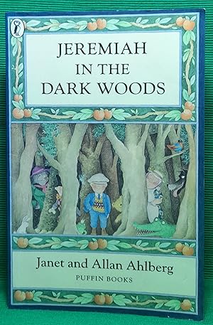 Jeremiah in the Dark Woods