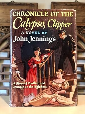 Immagine del venditore per Chronicle of the Calypso, Clipper (dust jacket title continues:) A Story of Conflict and Courage on the High Seas venduto da Long Brothers Fine & Rare Books, ABAA