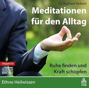 Bild des Verkufers fr Meditationen fr den Alltag, Audio-CD : Ruhe finden und Kraft schpfen zum Verkauf von AHA-BUCH GmbH