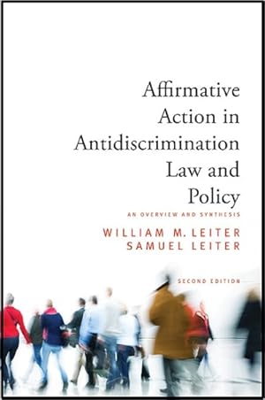 Image du vendeur pour Affirmative Action in Antidiscrimination Law and Policy : An Overview and Synthesis mis en vente par GreatBookPricesUK