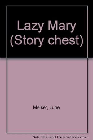 Image du vendeur pour Lazy Mary (Story chest) mis en vente par WeBuyBooks
