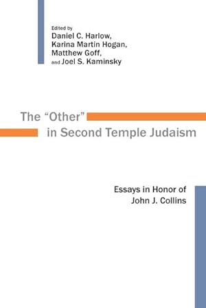 Immagine del venditore per Other in Second Temple Judaism : Essays in Honor of John J. Collins venduto da AHA-BUCH GmbH