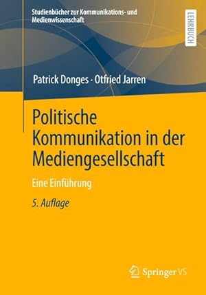 Bild des Verkufers fr Politische Kommunikation in der Mediengesellschaft : Eine Einfhrung zum Verkauf von AHA-BUCH GmbH