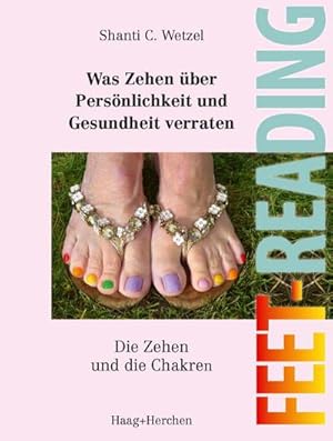 Immagine del venditore per Feet-Reading: Was Zehen ber Persnlichkeit und Gesundheit verraten : Die Zehen und die Chakren venduto da AHA-BUCH GmbH