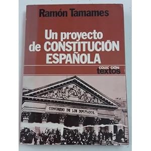 Imagen del vendedor de UN PROYECTO DE CONSTITUCION ESPAOLA a la venta por URBANO LIBROS