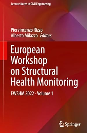 Bild des Verkufers fr European Workshop on Structural Health Monitoring : EWSHM 2022 - Volume 1 zum Verkauf von AHA-BUCH GmbH