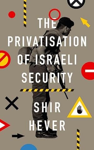 Immagine del venditore per The Privatization of Israeli Security venduto da AHA-BUCH GmbH
