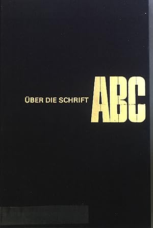 Imagen del vendedor de ber die Schrift ABC : Aufzeichnungen aus meinen Vorlesungen a la venta por books4less (Versandantiquariat Petra Gros GmbH & Co. KG)