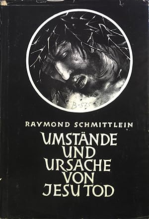 Imagen del vendedor de Umstnde und Ursache von Jesu Tod. a la venta por books4less (Versandantiquariat Petra Gros GmbH & Co. KG)