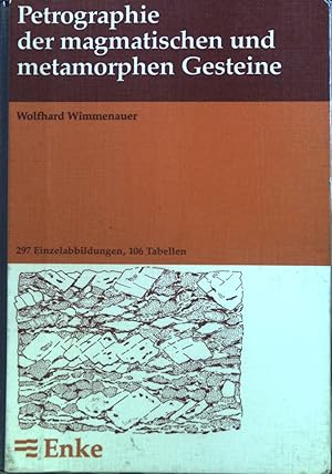 Bild des Verkufers fr Petrographie der magmatischen und metamorphen Gesteine. zum Verkauf von books4less (Versandantiquariat Petra Gros GmbH & Co. KG)