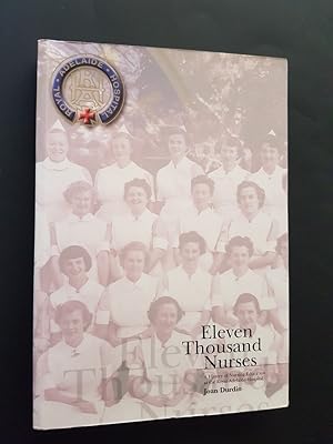 Eleven Thousand Nurses : A History of Nursing Education at the Royal Adelaide Hospital