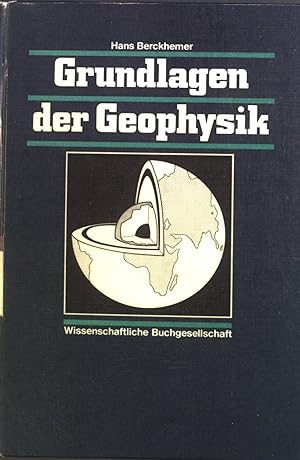 Bild des Verkufers fr Grundlagen der Geophysik. zum Verkauf von books4less (Versandantiquariat Petra Gros GmbH & Co. KG)