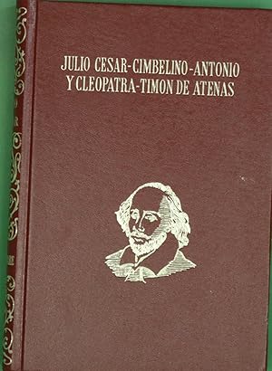 Imagen del vendedor de Julio Csar; Cimbelino ; Antonio y Cleopatra ; Timn de Atenas a la venta por Librera Alonso Quijano