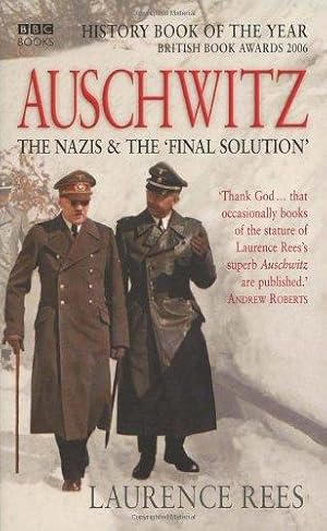 Image du vendeur pour Auschwitz: The Nazis & The 'Final Solution' mis en vente par WeBuyBooks