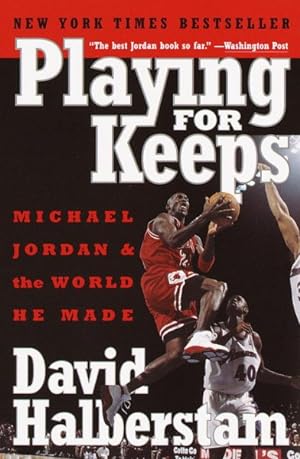 Immagine del venditore per Playing for Keeps : Michael Jordan and the World He Made venduto da GreatBookPrices