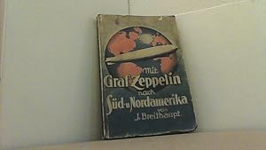 Immagine del venditore per Mit "Graf Zeppelin" nach Sd- und Nordamerika. Reiseindrcke und Fahrtenerlebnisse. venduto da Antiquariat Uwe Berg