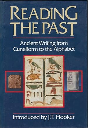 Imagen del vendedor de Reading the Past. Ancient Writing from Cuneiform to the Alphabet a la venta por Librairie Archaion